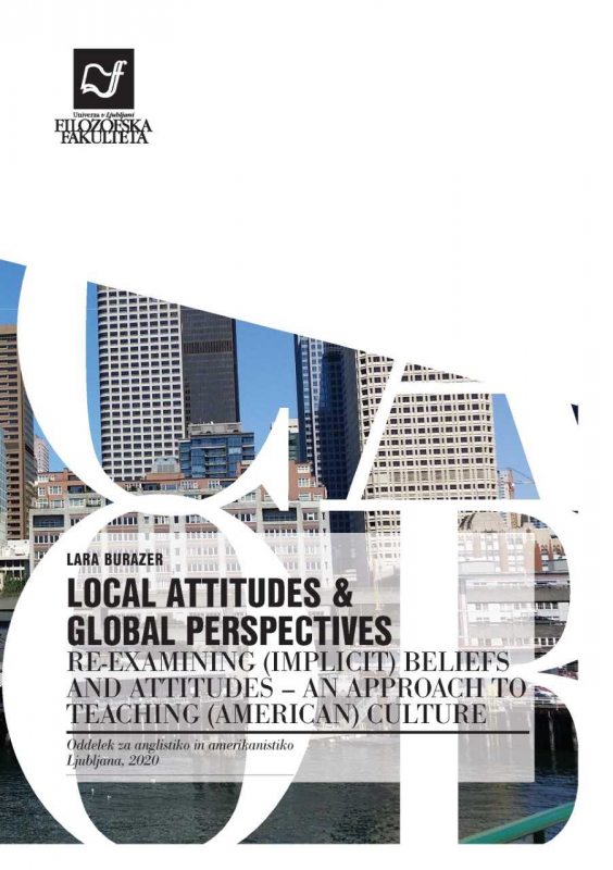 Local Attitudes & Global Perspectives. Re-examining (implicit) beliefs and attitudes - an approach to teaching American culture