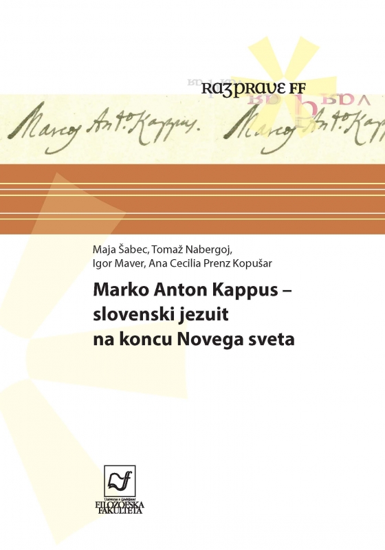 Marko Anton Kappus - slovenski jezuit na koncu Novega sveta