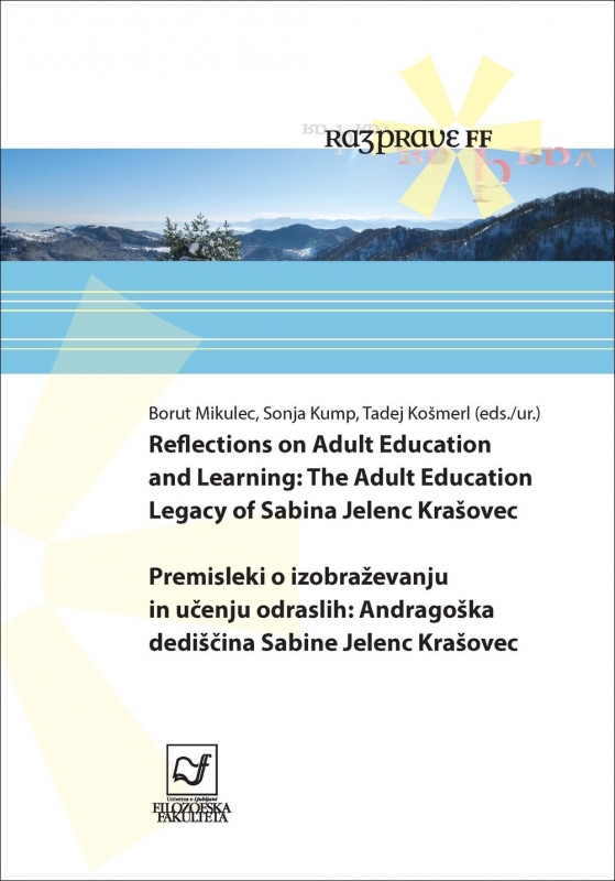 Premisleki o izobraževanju in učenju odraslih: andragoška dediščina Sabine Jelenc Krašovec